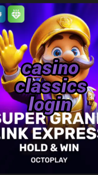 casino classics login-casinoeninsurgentes.w4cy2mdjlx2bf.com